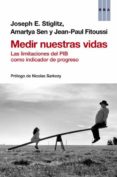 medir nuestras vidas-joseph e. stiglitz-amartya sen-9788490065204 medir nuestras vidas-joseph e. stiglitz-amartya sen-9788490065204