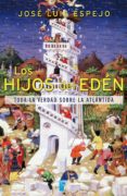 los hijos del edén (ebook)-jose luis espejo-9788490191804 los hijos del edén (ebook)-jose luis espejo-9788490191804