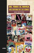 del tebeo al manga: una historia de los comics: manga: made in japan-toni guiral-9788490248904 del tebeo al manga: una historia de los comics: manga: made in japan-toni guiral-9788490248904