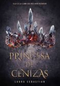 princesa de cenizas (ebook)-laura sebastian-9788490439104 princesa de cenizas (ebook)-laura sebastian-9788490439104