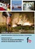 tecnicas de apoyo psicologico y social en situaciones de crisis-begoña murillo crespo-victor manuel diaz castiñeira-9788490510704 tecnicas de apoyo psicologico y social en situaciones de crisis-begoña murillo crespo-victor manuel diaz castiñeira-9788490510704
