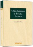obras huérfanas y derecho de autor-isabel espin alba-9788490599204 obras huérfanas y derecho de autor-isabel espin alba-9788490599204