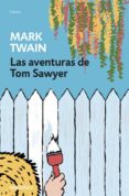 las aventuras de tom sawyer-mark twain-9788490622704 las aventuras de tom sawyer-mark twain-9788490622704