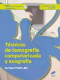tecnicas de tomografía computarizada y ecografia-salvador marin lillo-9788490773604 tecnicas de tomografía computarizada y ecografia-salvador marin lillo-9788490773604