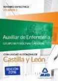 auxiliar de enfermería (grupo iii personal laboral de la junta de castilla y león). temario específico volumen 1-9788490938904 auxiliar de enfermería (grupo iii personal laboral de la junta de castilla y león). temario específico volumen 1-9788490938904