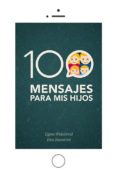 100 mensajes para mis hijos-egres weisbrod-eva ramirez-9788491112204 100 mensajes para mis hijos-egres weisbrod-eva ramirez-9788491112204