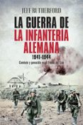 la guerra de la infantería alemana 1941-1944-jeff rutherford-9788491640004 la guerra de la infantería alemana 1941-1944-jeff rutherford-9788491640004
