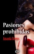 pasiones prohibidas (ebook)-amanda stevens-9788491700104 pasiones prohibidas (ebook)-amanda stevens-9788491700104