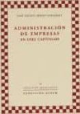 administracion de empresas en diez capitulos-jose miguel ridao gonzalez-9788492411504 administracion de empresas en diez capitulos-jose miguel ridao gonzalez-9788492411504