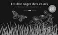 el llibre negre dels colors-menena cottin-rosana faria-9788492412204 el llibre negre dels colors-menena cottin-rosana faria-9788492412204