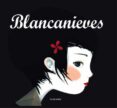 blancanieves-mayalen goust-9788492766604 blancanieves-mayalen goust-9788492766604
