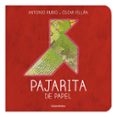 pajarita de papel (de la cuna a la luna)-antonio rubio-9788493378004 pajarita de papel (de la cuna a la luna)-antonio rubio-9788493378004