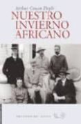 nuestro invierno africano-arthur conan doyle-9788493406004 nuestro invierno africano-arthur conan doyle-9788493406004