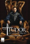 los tudor: la voluntad del rey-elizabeth massie-michael hirst-9788493859404 los tudor: la voluntad del rey-elizabeth massie-michael hirst-9788493859404