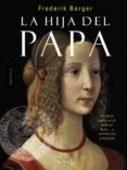 la hija del papa-frederik berger-9788493912604 la hija del papa-frederik berger-9788493912604
