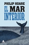el mar interior-philip hoare-9788493972004 el mar interior-philip hoare-9788493972004
