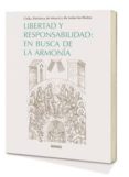 libertad y responsabilidad en busca de la armonia-9788494219504 libertad y responsabilidad en busca de la armonia-9788494219504