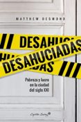 desahuciadas: pobreza y lucro en la ciudad del siglo xxi-matthew desmond-9788494645204 desahuciadas: pobreza y lucro en la ciudad del siglo xxi-matthew desmond-9788494645204