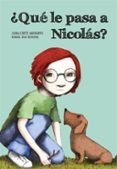 ¿qué le pasa a nicolás?-juana cortes-raquel diaz reguera-9788494655104 ¿qué le pasa a nicolás?-juana cortes-raquel diaz reguera-9788494655104