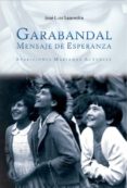 garabandal: basada en una tesis doctoral de teologia historica-jose luis saavedra-9788494819704 garabandal: basada en una tesis doctoral de teologia historica-jose luis saavedra-9788494819704
