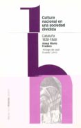 cultura nacional en una sociedad dividida. cataluña 1838-1868-9788495379504 cultura nacional en una sociedad dividida. cataluña 1838-1868-9788495379504