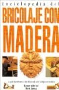 enciclopedia del bricolaje con madera-9788495677204 enciclopedia del bricolaje con madera-9788495677204