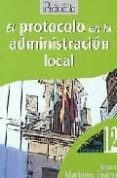 el protocolo en la administracion local-ignacio martinez suarez-9788495789204 el protocolo en la administracion local-ignacio martinez suarez-9788495789204