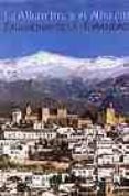 la alhambra y el albaicin. patrimonio de la humanidad-9788495856104 la alhambra y el albaicin. patrimonio de la humanidad-9788495856104