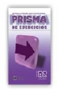 prisma avanza b2. cuaderno de ejercicios-9788495986504 prisma avanza b2. cuaderno de ejercicios-9788495986504