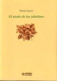 el otoño de los jabalines-mariano aguayo-9788496265004 el otoño de los jabalines-mariano aguayo-9788496265004