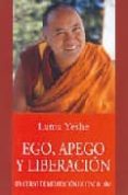 ego, apego y liberacion. un curso de meditacion en cinco dias-9788496478404 ego, apego y liberacion. un curso de meditacion en cinco dias-9788496478404