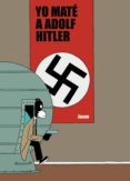 yo mate a adolf hitler-9788496815704 yo mate a adolf hitler-9788496815704