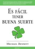 es fácil tener buena suerte (ebook)-michael bennett-9788496851504 es fácil tener buena suerte (ebook)-michael bennett-9788496851504