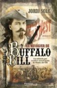 el revolver buffalo bill-jordi sole-9788496952904 el revolver buffalo bill-jordi sole-9788496952904