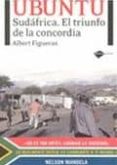 ubuntu: sudafrica, el triunfo de la concordia-albert figueras-9788496981904 ubuntu: sudafrica, el triunfo de la concordia-albert figueras-9788496981904