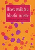 historia sencilla de la filosofia reciente-antonio dieguez-jose maria atencia-9788497001304 historia sencilla de la filosofia reciente-antonio dieguez-jose maria atencia-9788497001304