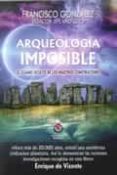 arqueología imposible-francisco gonzalez-9788497008204 arqueología imposible-francisco gonzalez-9788497008204
