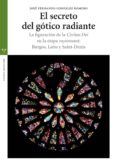 el secreto del gotico radiante-9788497046404 el secreto del gotico radiante-9788497046404