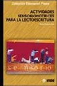 actividades sensoriomotrices para la lectoescritura-manuel gutierrez toca-9788497290104 actividades sensoriomotrices para la lectoescritura-manuel gutierrez toca-9788497290104