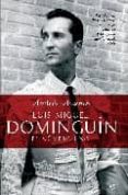 luis miguel dominguin: el numero uno-andres amoros-9788497347204 luis miguel dominguin: el numero uno-andres amoros-9788497347204