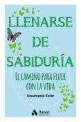 llenarse de sabiduria-assumpcio salat bertran-9788497359504 llenarse de sabiduria-assumpcio salat bertran-9788497359504