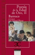 poesia de la edad de oro ii: barroco-9788497408004 poesia de la edad de oro ii: barroco-9788497408004