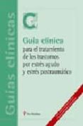 guia clinica para el tratamiento de los trastornos por estres agu do y estres postraumatico-9788497511704 guia clinica para el tratamiento de los trastornos por estres agu do y estres postraumatico-9788497511704