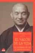 el valor de la vida: las enseñanzas del zen al alcance de todos-taizan maezumi roshi-9788497540704 el valor de la vida: las enseñanzas del zen al alcance de todos-taizan maezumi roshi-9788497540704