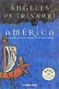 america: la aventura de cuatro mujeres en el nuevo mundo-angeles de irisarri-9788497598804 america: la aventura de cuatro mujeres en el nuevo mundo-angeles de irisarri-9788497598804