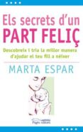 els secrets d un part feliç-marta espar-9788497799904 els secrets d un part feliç-marta espar-9788497799904