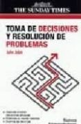 toma de decisiones y resolucion de problemas-john adair-9788497842204 toma de decisiones y resolucion de problemas-john adair-9788497842204