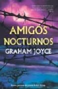 amigos nocturnos-graham joyce-9788498005004 amigos nocturnos-graham joyce-9788498005004