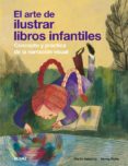 el arte de ilustrar libros infantiles: concepto y practica de la narracion visual-martin salisbury-9788498015904 el arte de ilustrar libros infantiles: concepto y practica de la narracion visual-martin salisbury-9788498015904
