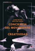 conciencia del movimiento y creatividad-leah bartal nira ne eman-9788498271904 conciencia del movimiento y creatividad-leah bartal nira ne eman-9788498271904